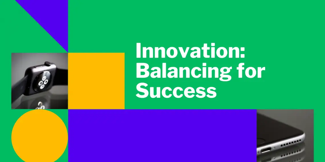 Benefits and Risks of Innovation Balancing for Success
