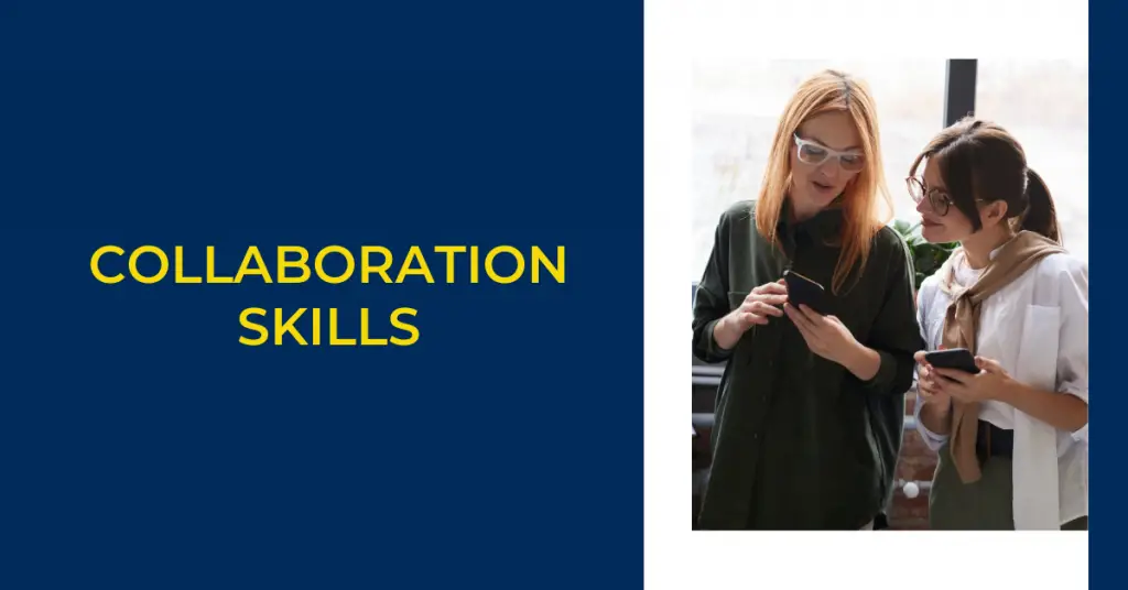 Teamwork Makes the Dream Work: The Benefits of Working Together 28 Collaboration Skills