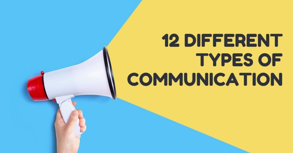 12 different types of Communication