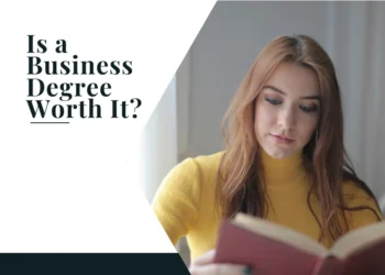 Is a Business Degree Worth It