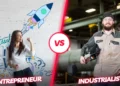 Entrepreneur vs Industrialist