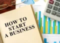 How to Start a Business: A Step-by-Step Guide for Entrepreneurs